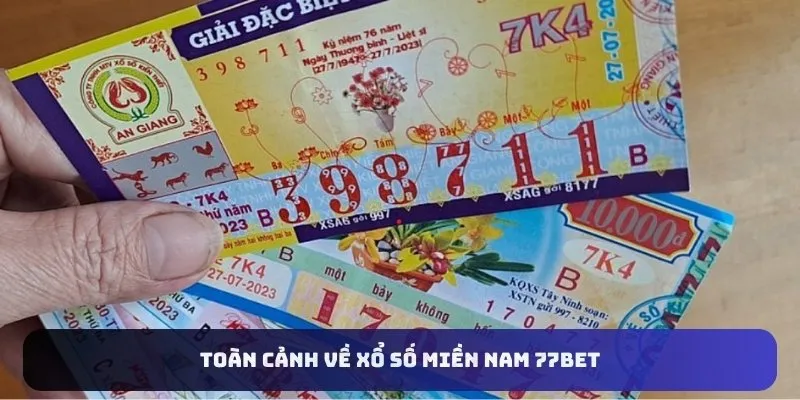 Toàn cảnh về xổ số miền Nam 77bet